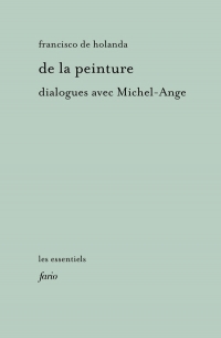 De la peinture: Dialogues avec Michel-Ange
