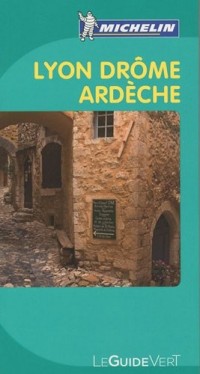 Guide vert Lyon, Drôme, Ardèche [9782067147195]