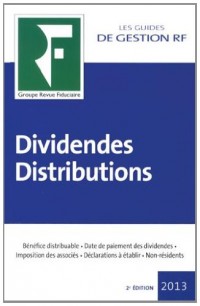 Dividendes Distributions, 2013 : Bénéfice distribuable, Date de paiement des dividendes, Imposition des associés, Déclarations à établir, Non-résidents