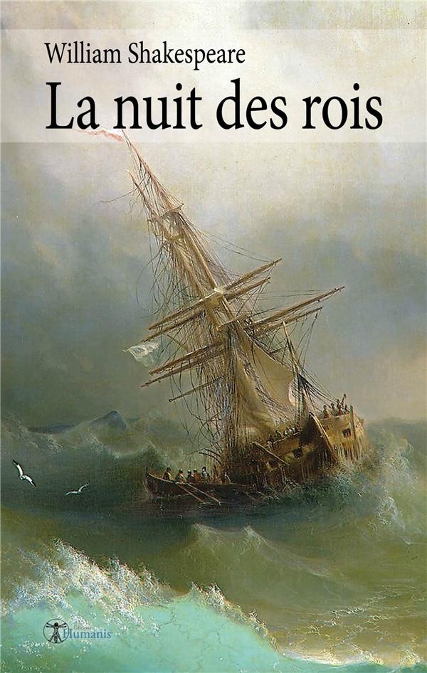 La nuit des rois: Ce que vous voudrez