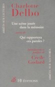 Une scène jouée dans la mémoire suivi de Qui rapportera ces paroles ?