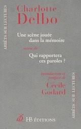 Une scène jouée dans la mémoire suivi de Qui rapportera ces paroles ?