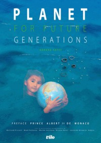 Planète fragile : Pour les générations futures