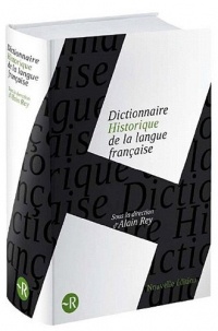Le Dictionnaire Historique de la langue française