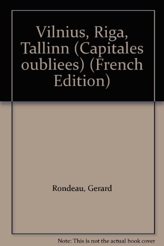 Vilnius, Riga, Tallinn