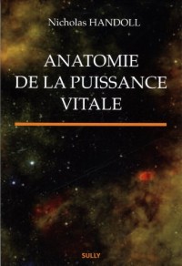 Anatomie de la puissance vitale