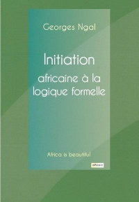 Initiation Africaine a la Logique Formelle