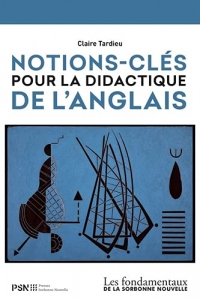 Notions-clés pour la didactique de l'anglais
