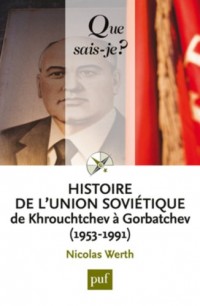 Histoire de l'Union soviétique de Khrouchtchev à Gorbatchev