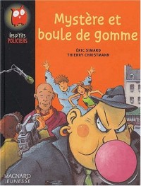 Mystère et boule de gomme