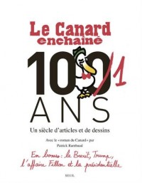 Le Canard enchaîné, 101 ans - Un siècle d'articles et de dessins