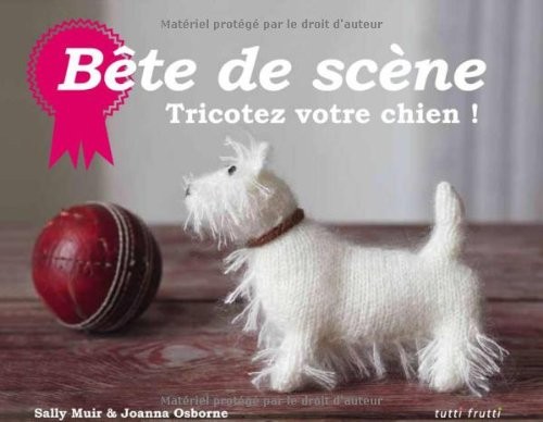 Bête de scène : Tricotez votre chien !