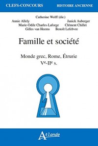 Famille et Société - Monde Grec, Rome, Etrurie - Ve-Iie-S