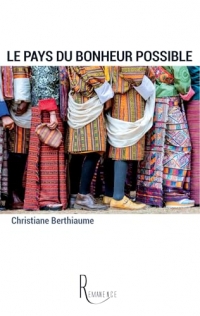 Le pays du bonheur possible