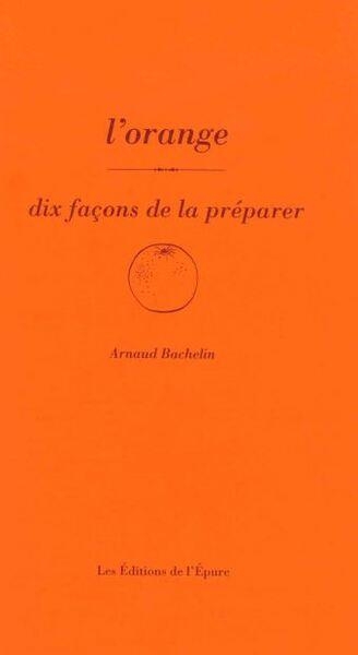 L'orange, dix facons de la preparer - illustrations, noir et blanc