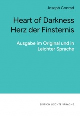 Heart of Darkness | Herz der Finsternis (in leichter Sprache): Zweisprachige Ausgabe im Original und in Leichter Sprache