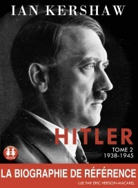 Hitler - tome 2 1938-1945