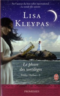 Friday Harbor, Tome 3 : Le phare des sortilèges