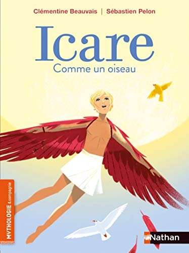 Icare, comme un oiseau - Roman mythologie - Dès 8 ans