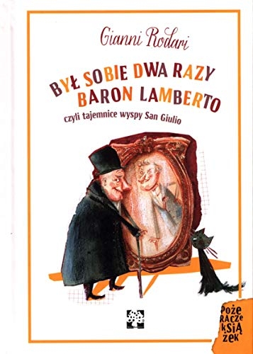Był sobie dwa razy baron Lamberto: czyli tajemnice wyspy San Giulio
