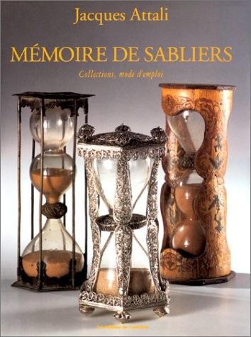 MEMOIRE DE SABLIERS. Collections, mode d'emploi