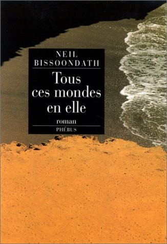 Tous ces mondes en elle [9782702837856]