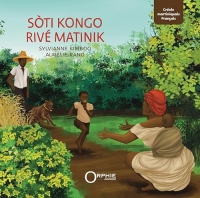 Sòti Kongo, Rivé Matinik