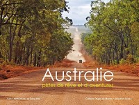 Australie : Pistes de rêves et d'aventures