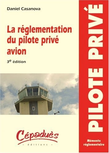 La réglementation du pilote privé avion PPL
