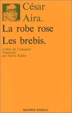 La Robe rose. Les Brebis [9782862310756]