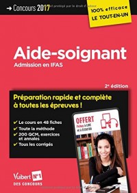 Concours Aide-soignant - Admission en IFAS - Préparation rapide et complète à toutes les épreuves - Concours 2017