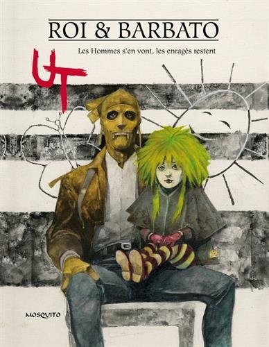 Ut, Tome 2 : Les Hommes s'en vont, les enragés restent