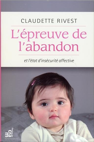 L'épreuve de l'abandon et l'état d'insécurité affective