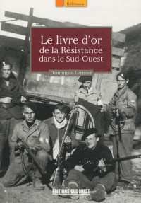 Livre d'or de la résistance dans le sud-ouest