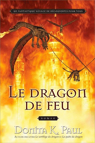 Le feu du dragon - Les chroniques de la Gardienne des dragons T4