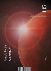 Sur Mars: Récit de voyage en terre rouge