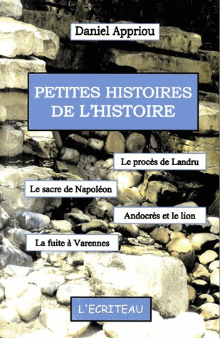 Petites histoires de l'histoire