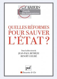 Quelles réformes pour sauver l'Etat ?