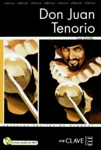 Don Juan Tenorio + audio en MP3: Lecturas fáciles en español - Nivel 2