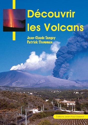 Découvrir les volcans