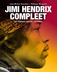 Jimi Hendrix compleet: het verhaal van de 119 songs