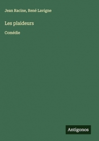 Les plaideurs: Comédie