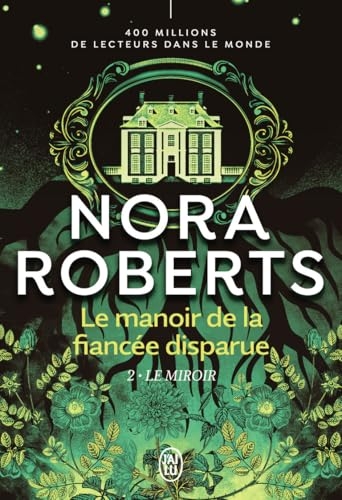 Le manoir de la fiancée disparue: Le miroir (2)
