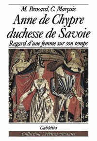 Anne de Chypre, duchesse de Savoie, 1418-1462