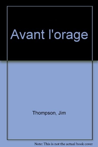 Avant l'orage [9782869307391]