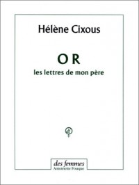 OR, les lettres de mon père