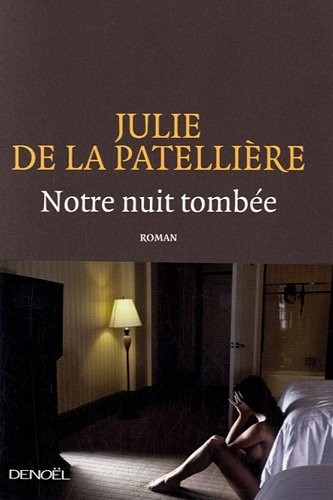 Notre nuit tombée