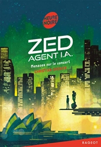 Zed, agent I.A. - Menaces sur le concert (Heure noire)