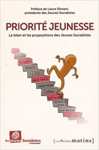 Priorité Jeunesse. Le bilan et les propositions des Jeunes Socialistes