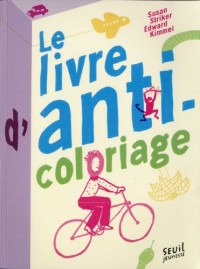 Le livre d'anti-coloriage